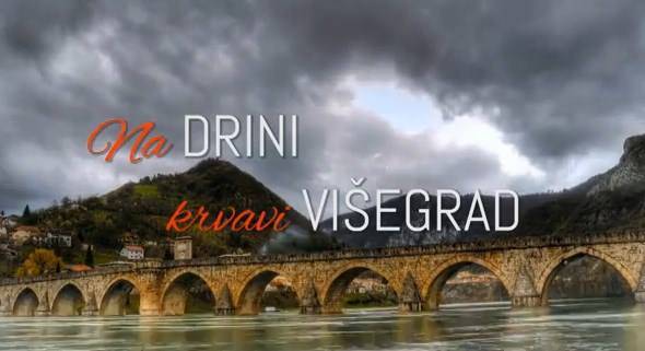 Na-Drini-krvavi-Višegrad